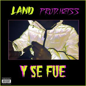 Y Se Fue (Explicit)