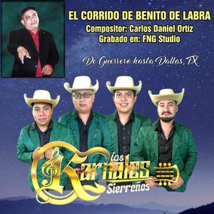 El Corrido De Benito De Labra (feat. Los Karnales Sierreños)