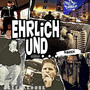Ehrlich und... (RMX|Explicit)
