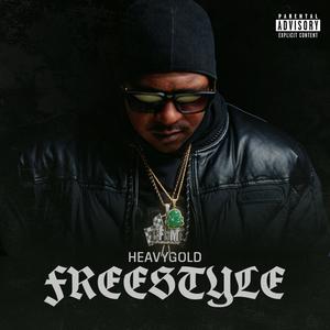 Heavygold freestyle (Explicit)