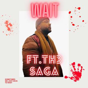 WAIT (feat. Th3 Saga)