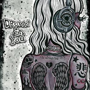 Drown In You