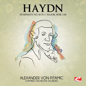 Haydn: Symphony No. 48 in C Major, Hob. I/48 (Digitally Remastered)