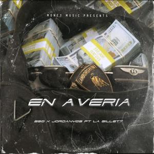 En Averia (feat. B30 & La Gillett)