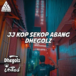 DJ Jj Kop Sekop Sekop Abang Dhegolz