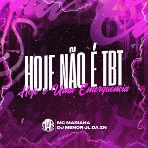 Hoje Não é TBT Hoje é Uma Emergência (Explicit)