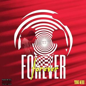 FOREVER (Explicit)