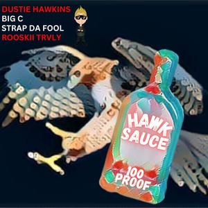 Hawk Sauce (Explicit)