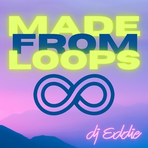 Made from Loops