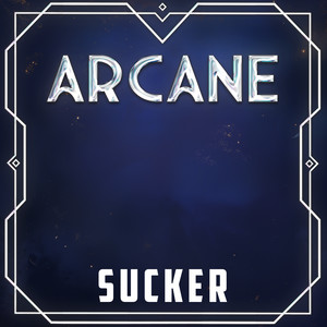 Sucker (from "Arcane") (Cover)