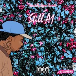 Still A1 (Hosted by DJ Carisma) [Explicit]