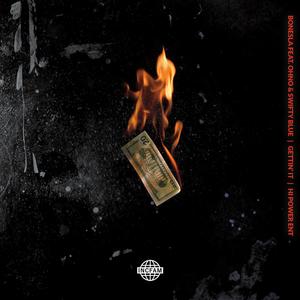 Gettin' It(feat. OHNO & Swifty Blue) (Explicit)