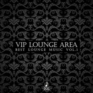 Vip Lounge Area, Vol. 1