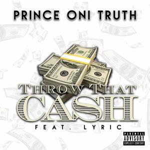 Throw That Cash (feat. Young Lyric) [Explicit]