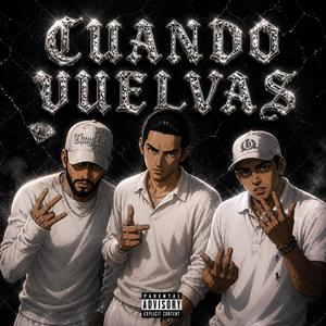 Cuando vuelvas (Explicit)