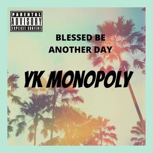 Blessed Be Another Day (feat. Dunkin Lanez) [Explicit]