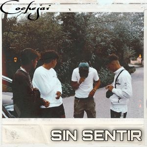 Sin Sentir (Explicit)