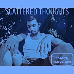 Scattered Thoughts (Explicit)