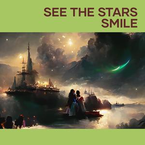 See the stars smile