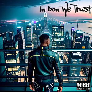 In Don We Trust (Explicit)