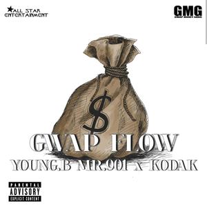 Gwap Flow (feat. Kodak) (Explicit)
