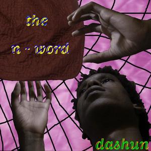 the n word (Explicit)