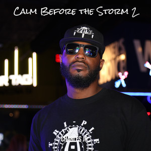 Calm Before the Storm 2 (Explicit)