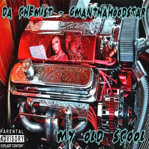 My Old Scool(feat. Gmanthahoodstar) (Explicit)