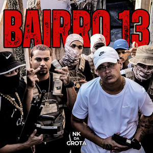 Bairro 13 (Explicit)