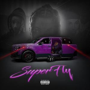 SuperFly (Explicit)