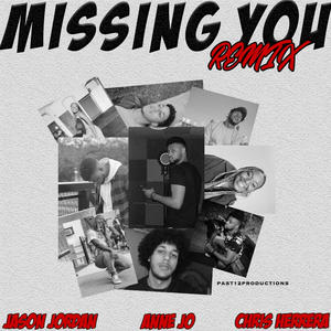 Missing You (feat. Anne Jo & Chris Herrera) [Remix]