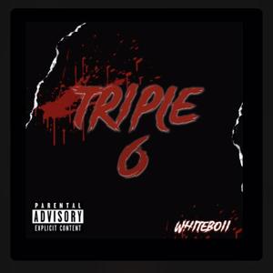 Triple 6 (Explicit)