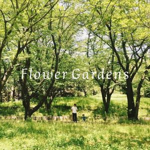 Flower Gardens