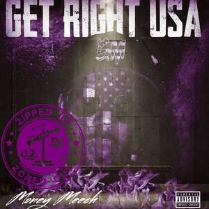 GET RIGHT USA(Zipped Up & Zoned Out) (Explicit)