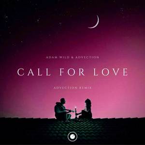 Call For Love (Advection Remix)