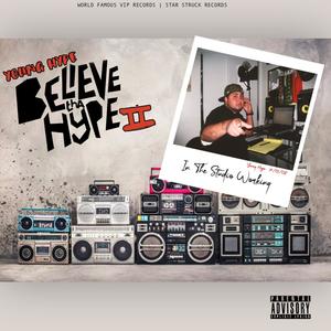 Believe Tha Hype 2 (Explicit)