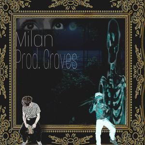 Milan (Explicit)