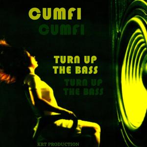 TURN UP THE BASS
