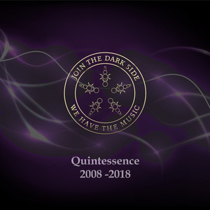 Quintessence 2008 - 2018