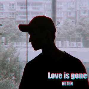 Love is gone