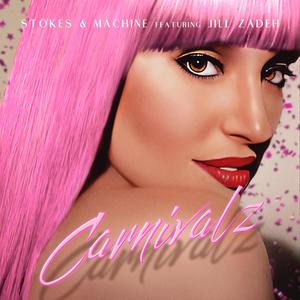 Carnivalz (feat. Jill Zadeh) (Radio Remix Edit)