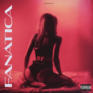 Fanatíca (Explicit)