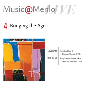 Music@Menlo LIVE, Bridging the Ages, Vol. 4