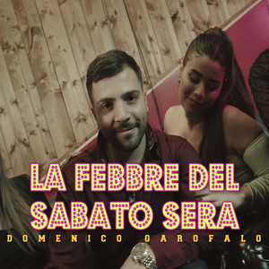 La Febbre Del Sabato Sera