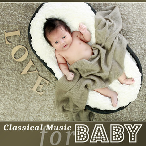 Classical Music for Baby – Music for Relaxation, Songs for Children, Music Fun, Mozart, Beethoven for Baby