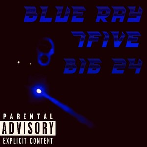 Blue Ray (Explicit)