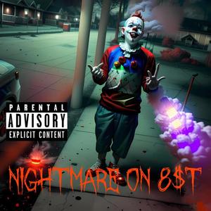 Nightmare in 8$t (Explicit)
