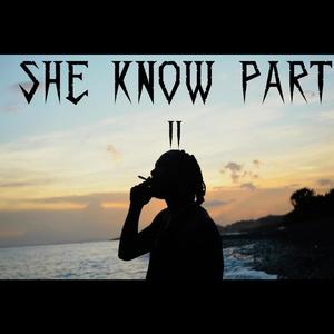 She Know, Pt. 2 (Explicit)