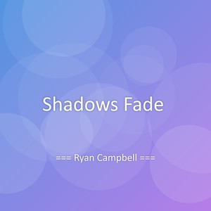 Shadows Fade