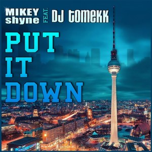 Put It Down(feat. DJ Tomekk)